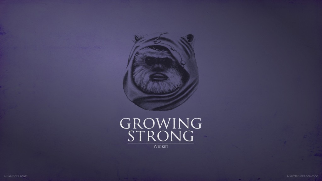 Growing Strong: Wicket the Ewok