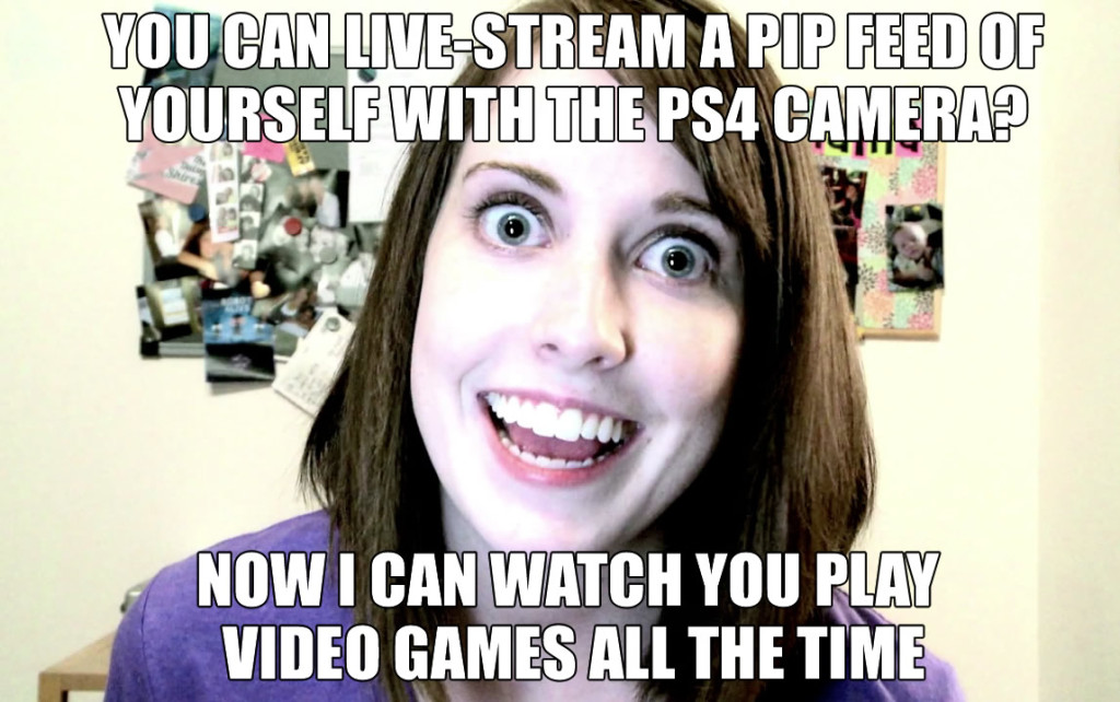 overly_attached_girlfriend-PS4-CAMERA